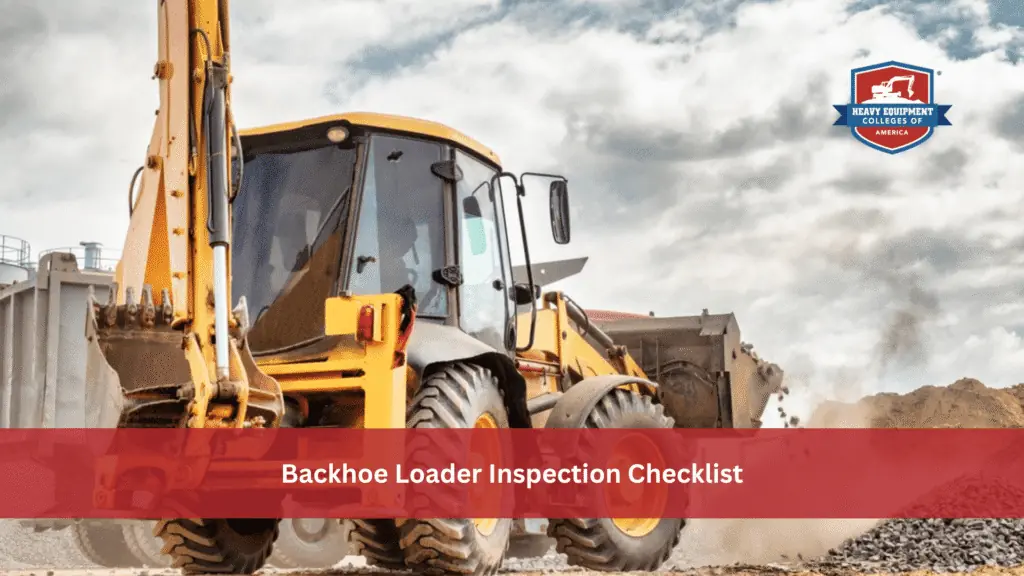 Backhoe Loader Inspection Checklist