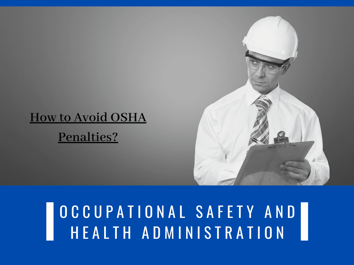 Read more about the article How to Avoid an OSHA Penalty