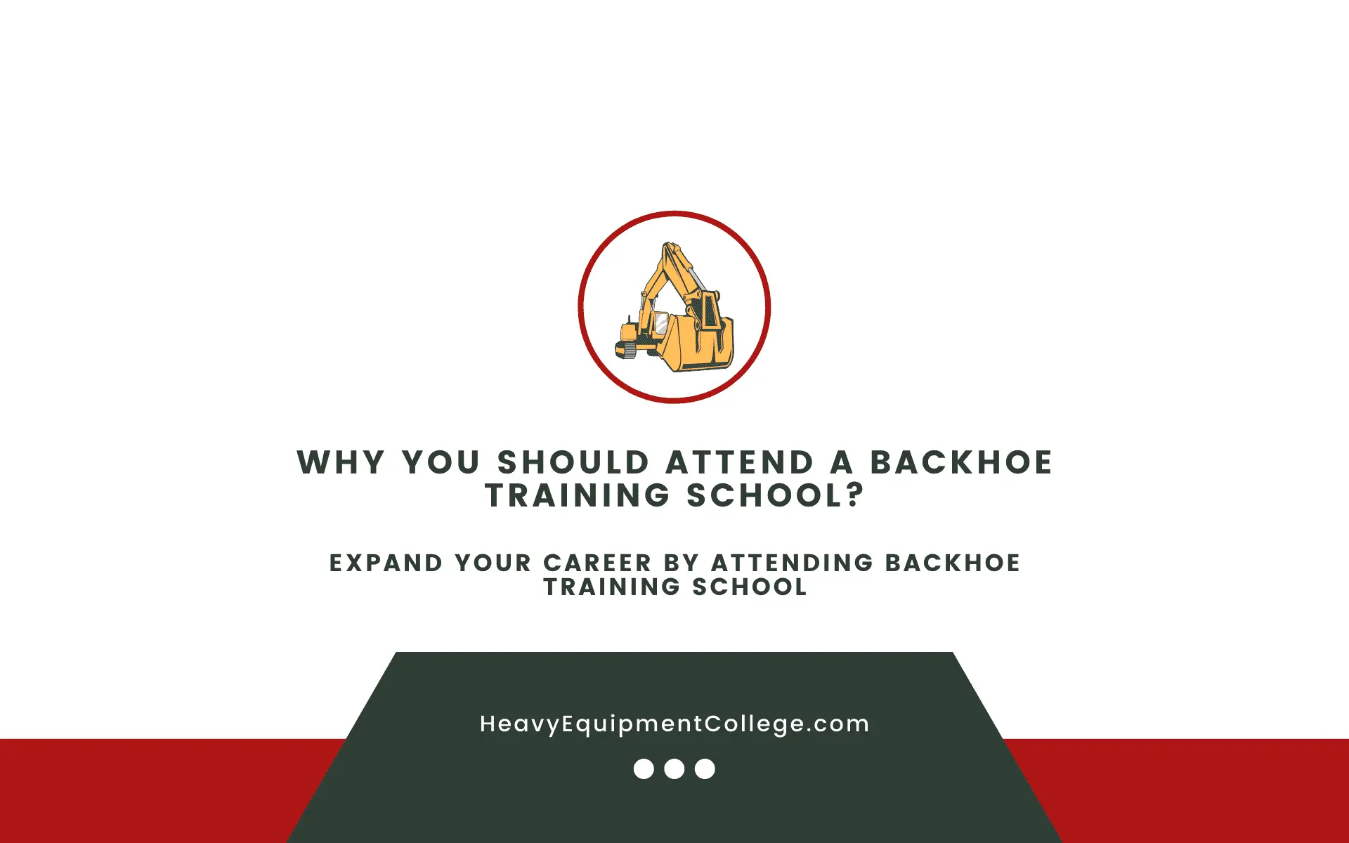 Read more about the article Why You Should Attend A Backhoe Training School?