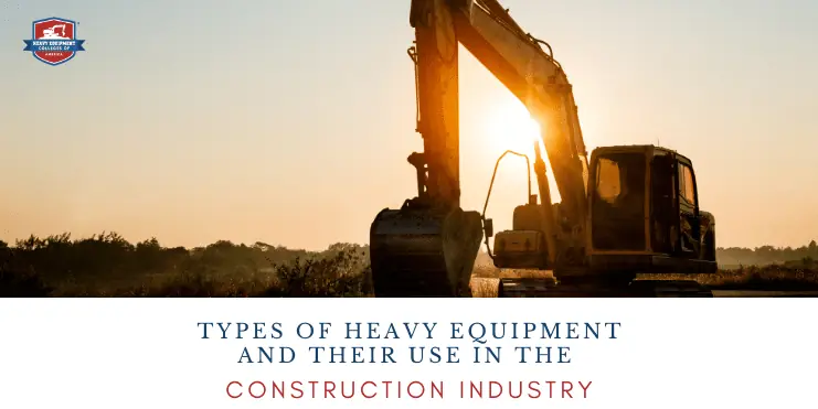 Read more about the article Types of Heavy Equipment and Their Use in the Construction Industry