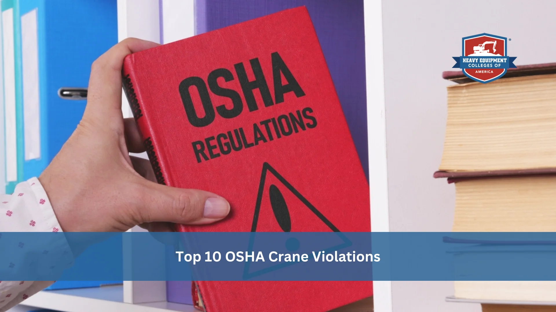 Read more about the article Top 10 OSHA Crane Violations
