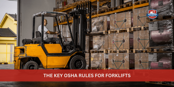 Read more about the article The Key OSHA Rules for Forklifts