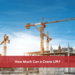 Understanding Crane Lifting Capacity